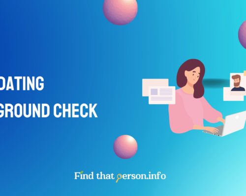 Best Dating Background Check: Find Trustworthy Partners [2024]