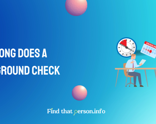 How Long Does a Background Check Take? – Ultimate Guide