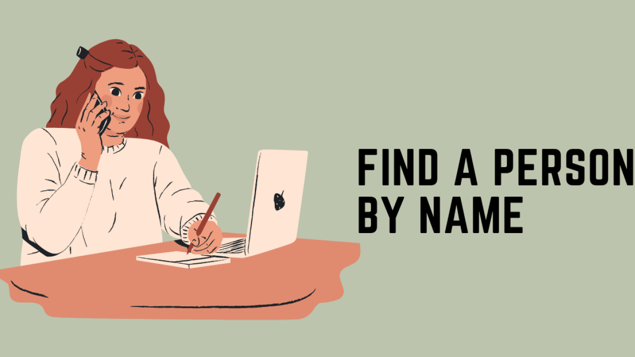How to Find a Person By Name – Ultimate Guide