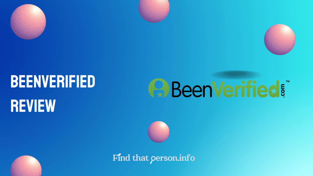 BeenVerified Review: Is It the Best People Search Site?